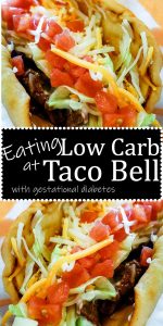 2 close up pictures of taco bell chalupas with text "eating low carb at Taco Bell with gestational diabetes"